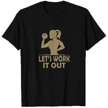 Discover Let s work it out Gym Fitness Women T Shirts