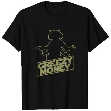 Discover Greezy Money T Shirts