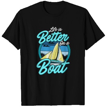 Discover Life Is Better On A Boat Boating Sailing T Shirts