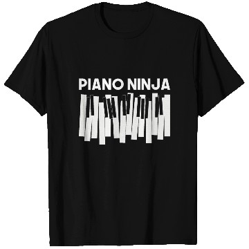 Discover Humor Piano Design Quote Piano Ninja T Shirts