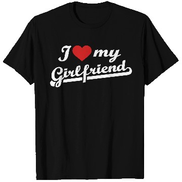 Discover I love my girlfriend T Shirts