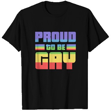 Discover Proud to be Gay - Rainbow, Gay Pride T Shirts