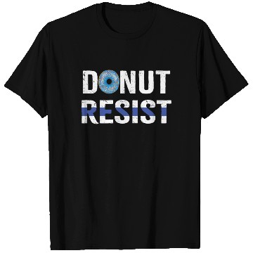 Discover Police Officer Donut Resist Thin Blue Line Cop T Shirts