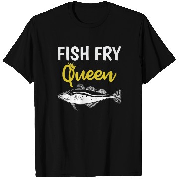 Discover Funny Fish Fry Queen print T Shirts