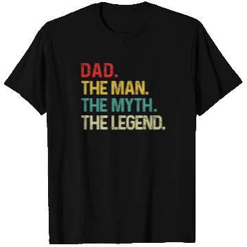 Discover Dad The Man The Myth The Legend T Shirts