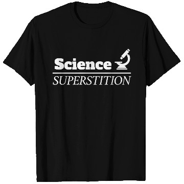 Discover Science over Superstition T Shirts