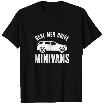 Discover Real Men Drive Minivans T Shirts