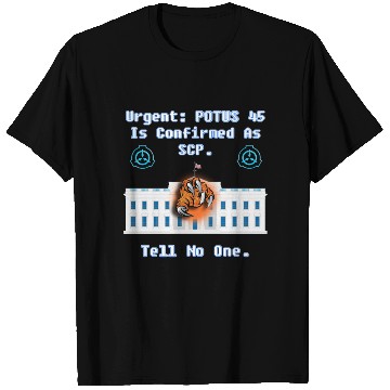 Discover Trump Is SCP-Improved Version T Shirts