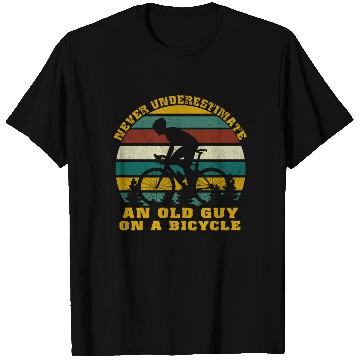 Discover Never Underestimate An old Guy On A Bicycle T Shirts