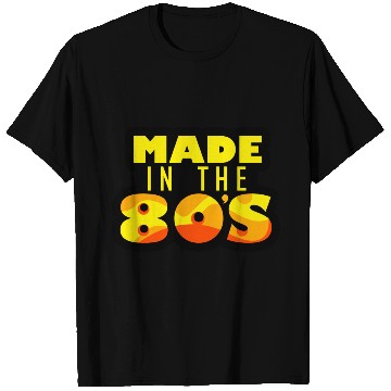 Discover Made in the 80s Text Design T-Shirts