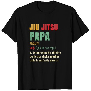 Discover Funny Jiu Jitsu T Shirts - JiuJitsu - Papa Gift - Pap