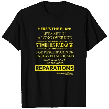 Discover Stimulus Package, Reparations (Yellow Lettering) T Shirts