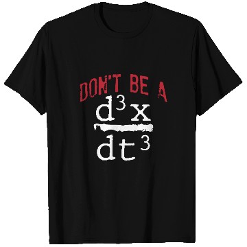 Discover Funny Nerdy Math Physics Joke Geek mathematics T Shirts
