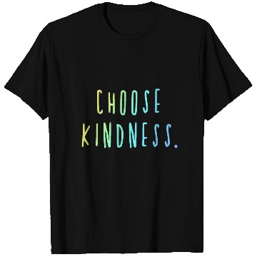 Discover Choose Kindness Cool Colors Ombre T Shirts