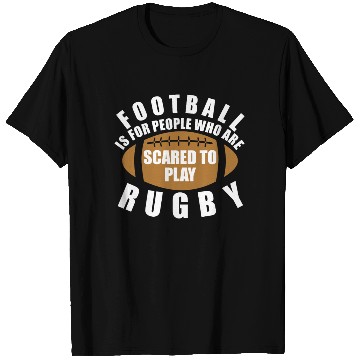 Discover Scared To Play Rugby T Shirts