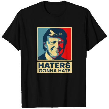 Discover Funny Haters Gonna Hate President Donald Trump T Shirts