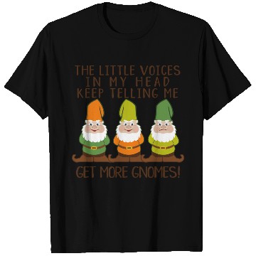 Discover Get More Gnomes Funny Quote Design T Shirts