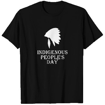 Discover Indigenous People's Day holiday indigenous peoples T Shirts