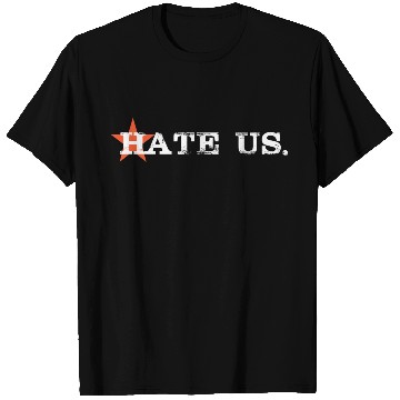 Discover hate us astros T Shirts