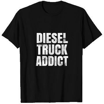 Discover Diesel Truck Addict T-Shirts T-Shirts Distressed S T-Shirts