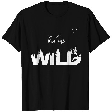 Discover In To The Wild Mountains Camping Nature Gift T Shirts