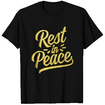 Discover Rest in peace - RIP - Goodbye T Shirts
