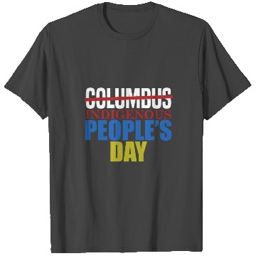 Discover Columbus Indigenous People's Day Indian Native Ame T Shirts