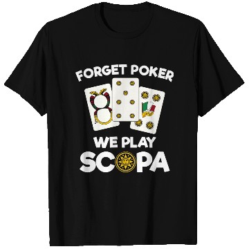 Discover Funny Scopa Quote Italian Card Game T Shirts