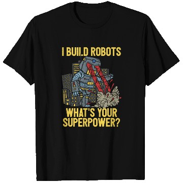 Discover I Build Robots Robotic Engineering Engineer T Shirts
