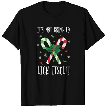 Discover Its Not Going to Lick Itself Xmas T Shirts