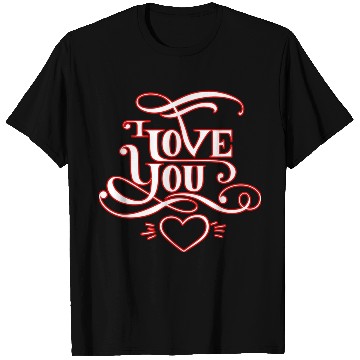Discover I love you T Shirts