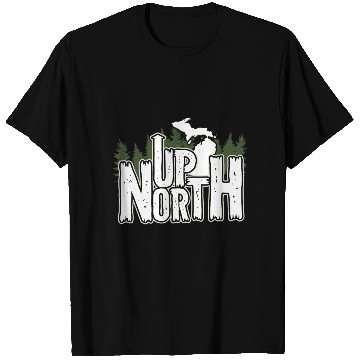 Discover Up North In Michigan Gift T Shirts
