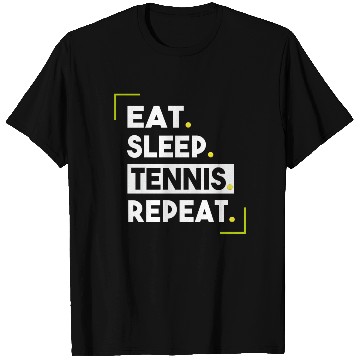 Discover Eat Sleep Tennis Repeat Tennis Lover Gift T Shirts