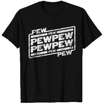 Discover Pew Pew Pew T Shirts