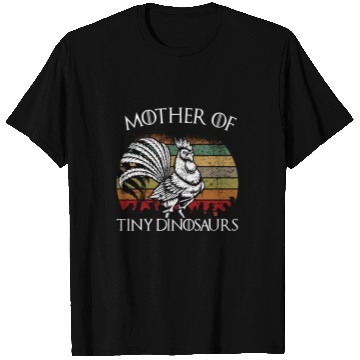 Discover Funny chickens Mother of Tiny Dinosaurs gift sayin T Shirts