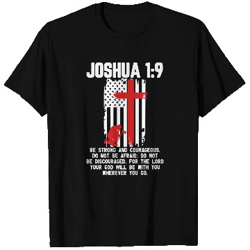 Discover Joshua 1:9 Fire fighter firefighter christian T Shirts
