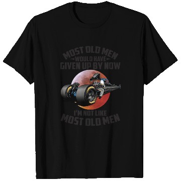 Discover I'm Not Like Most Old Men Funny Drag Racing T Shirts