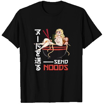Discover Send Noods Waifu Material - Anime Otaku Gift T Shirts