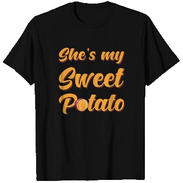 Discover Sweet Potato Shes my Sweet Potato T Shirts