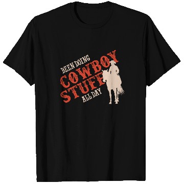 Discover Cowboy, Cowboy stuff, cowboy stuff T Shirts