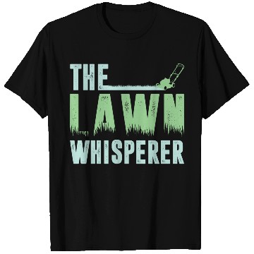 Discover Funny Lawn Mowing The Lawn Whisperer T Shirts