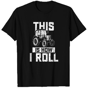 Discover This Is How I Roll Funny Tractor Farming T Shirts