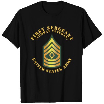Discover Army First Sergeant 1SG Combat Veteran T Shirts