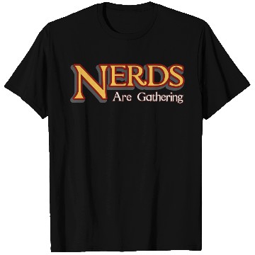 Discover Nerds Are Gathering - Magic Cards - Nerds Geeks Ro T Shirts