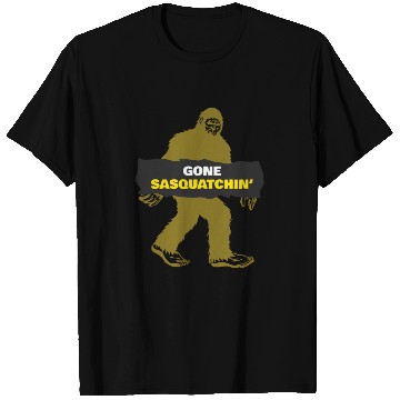 Discover Bigfoot gone squatching T Shirts
