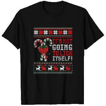 Discover Its Not Going To Lick Itself Candy Cane Ugly Sweat T Shirts