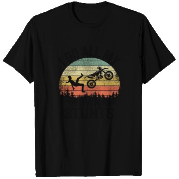 Discover I Do All My Own Stunts Funny Motocross T Shirts
