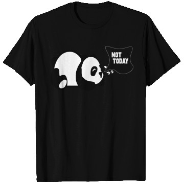 Discover PANDA SARCASM NOT TODAY T Shirts