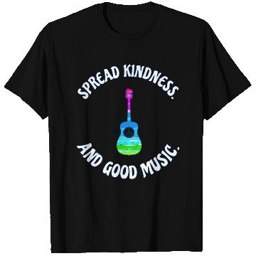 Discover SPREAD KINDNESS AND GOOD MUSIC GUITAR LOVE T Shirts