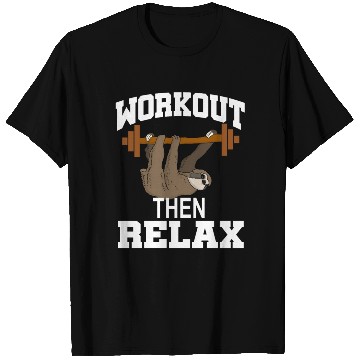 Discover Workout then Relax:Sloth Lover-workout funny Sloth T Shirts